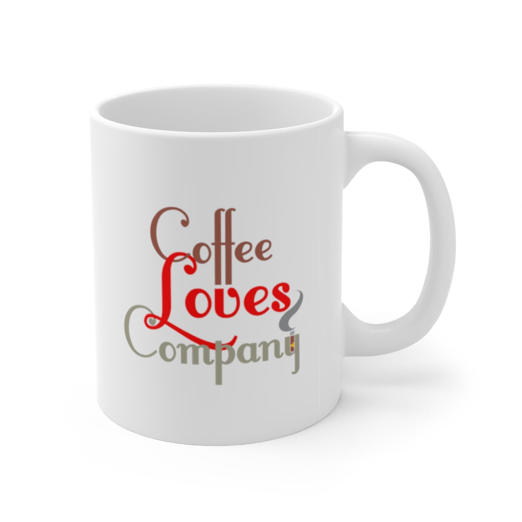 Coffee Loves Company Mug, Ceramic Mug 11oz