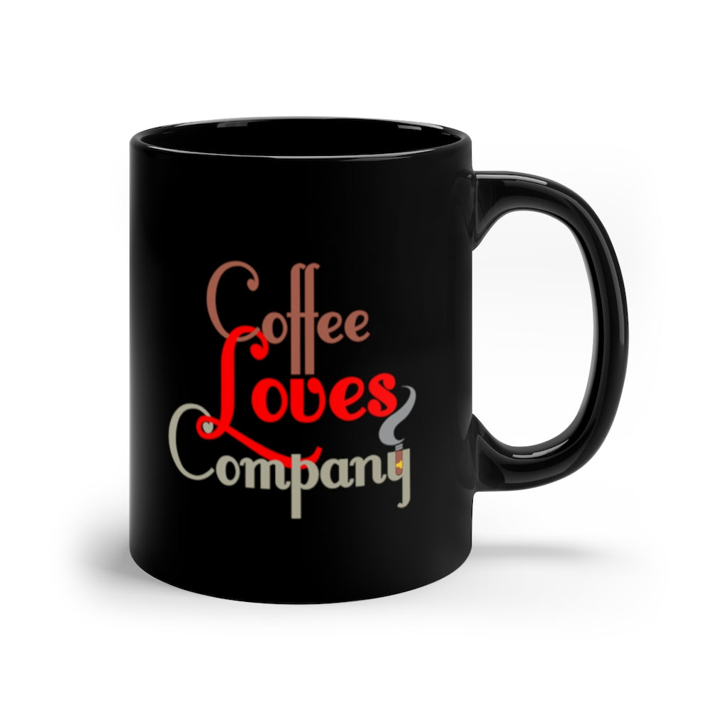 Coffee Loves Company Mug, 11oz Black Mug